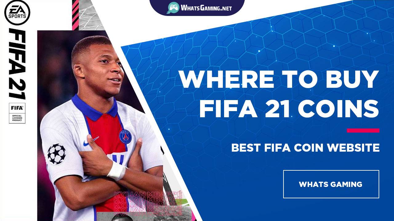 Where to Buy FIFA 21 Coins From