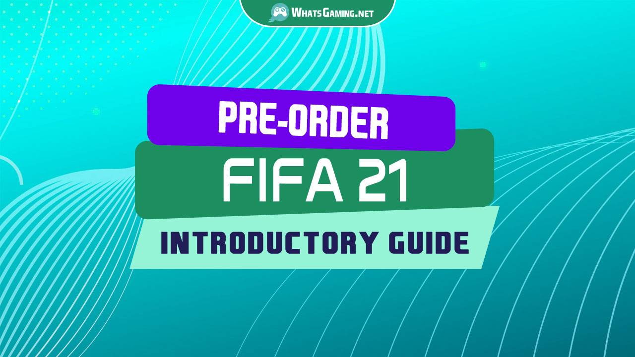 Bande Annonce Officielle De Fifa 21 Précommande Et Date De Sortie