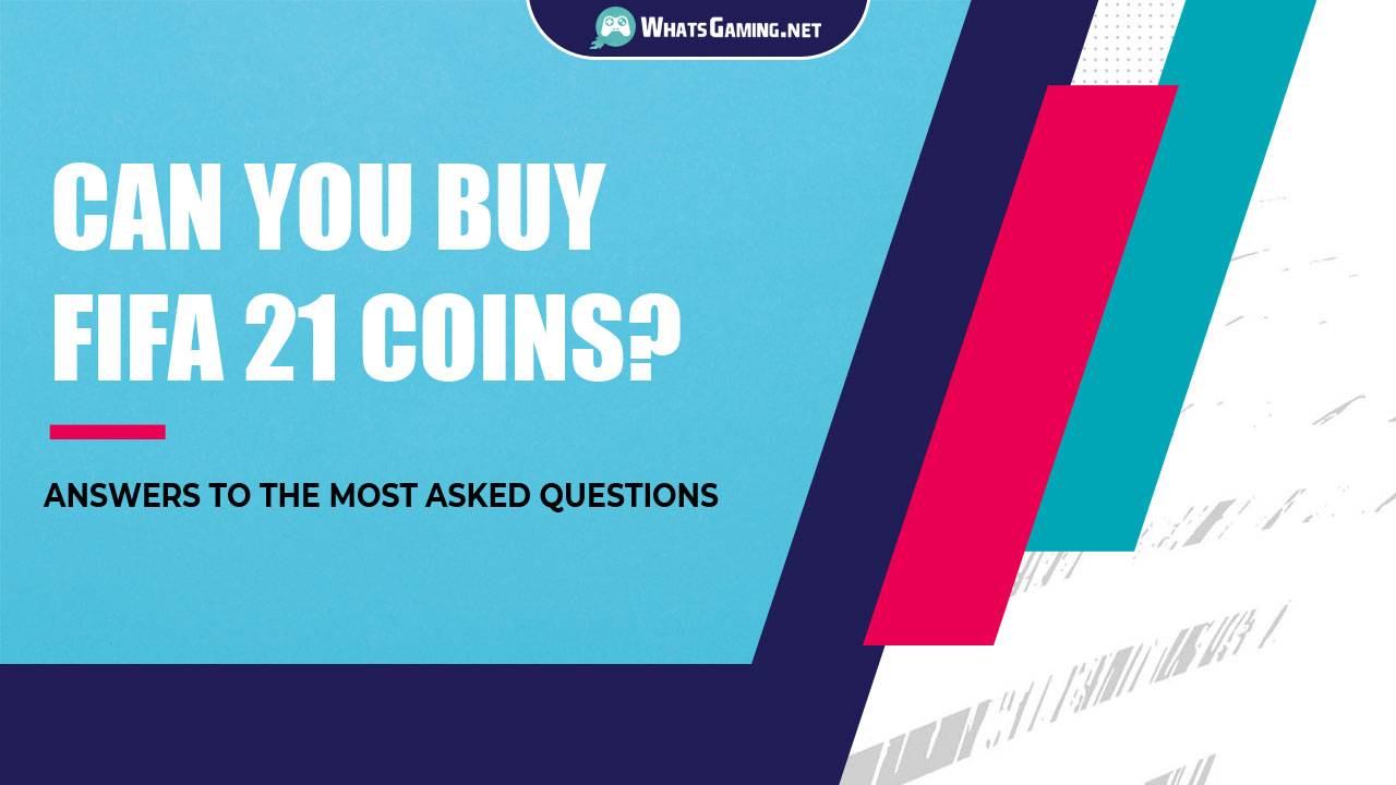 Can You Buy FIFA 21 Coins