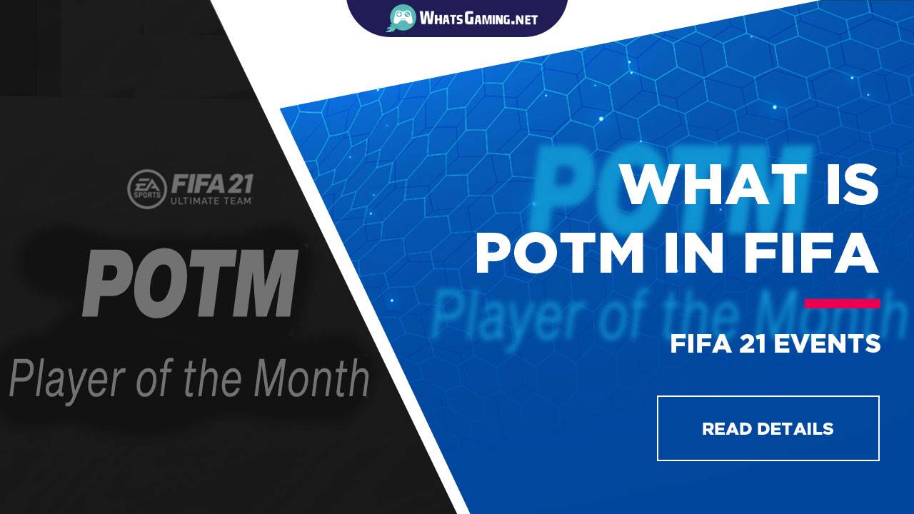 What is POTM in FIFA