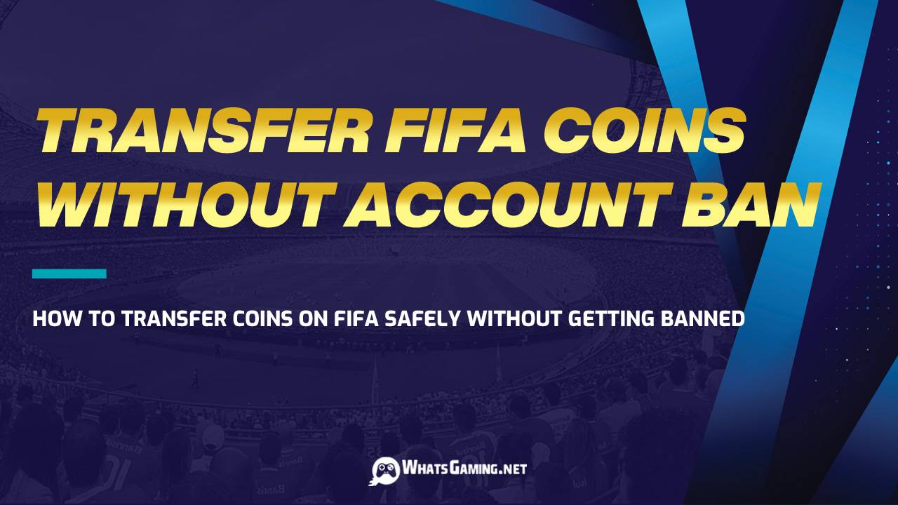 Come trasferire monete su Fifa senza essere banditi