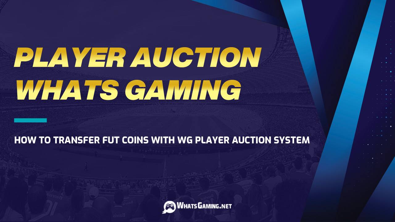 WhatsGaming Player Auction