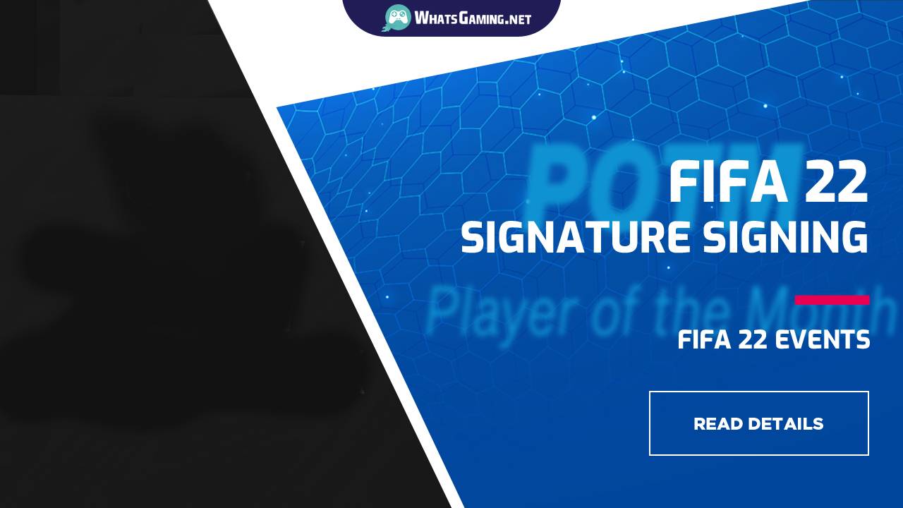 signature signings fifa 22