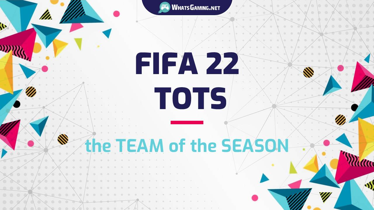 Équipe de la saison FIFA 22 (TOTS)
