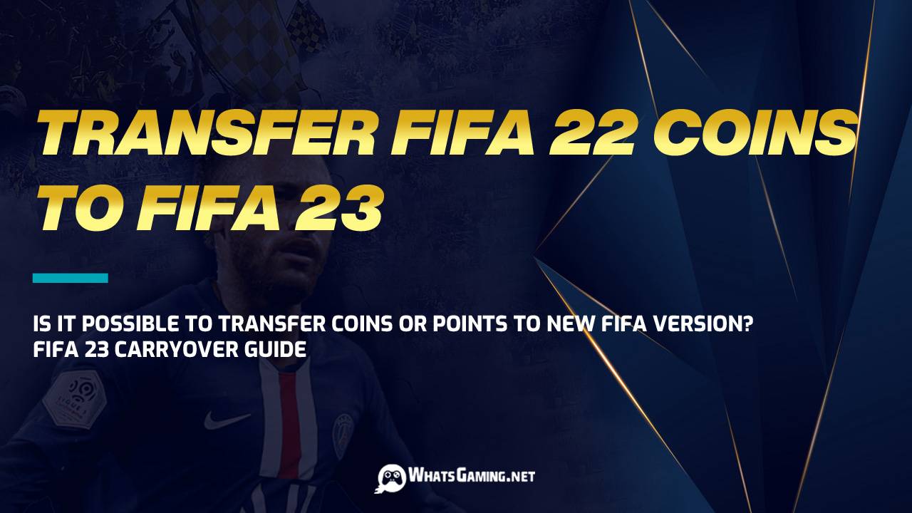 Guide Des Transferts Et Des Reports De Fifa 23