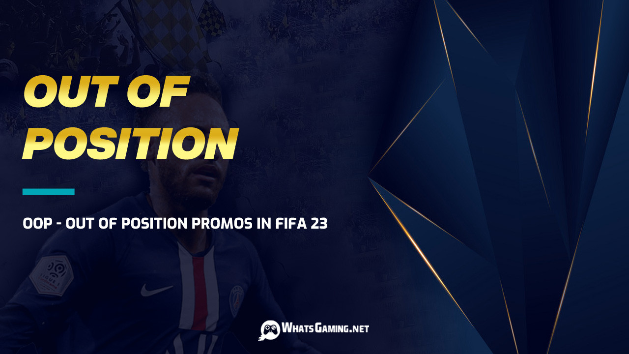 Out of Position Promo FIFA