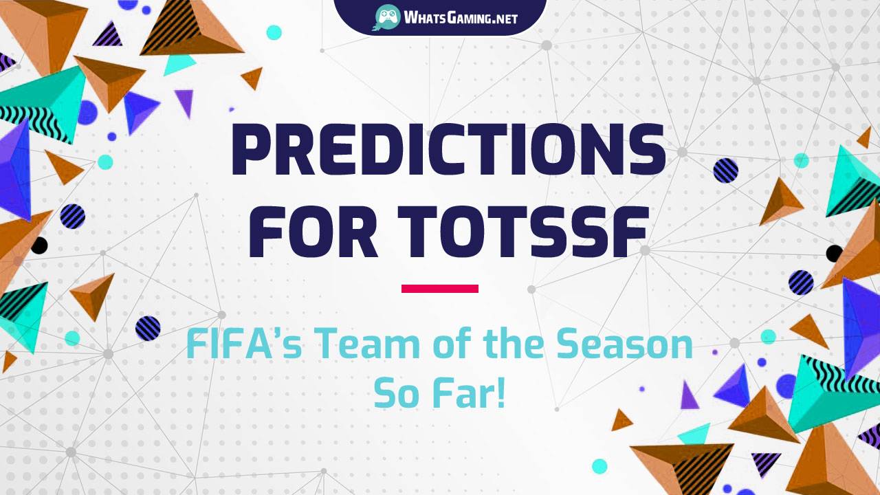 FIFA 20 - Prédictions pour le TOTSSF